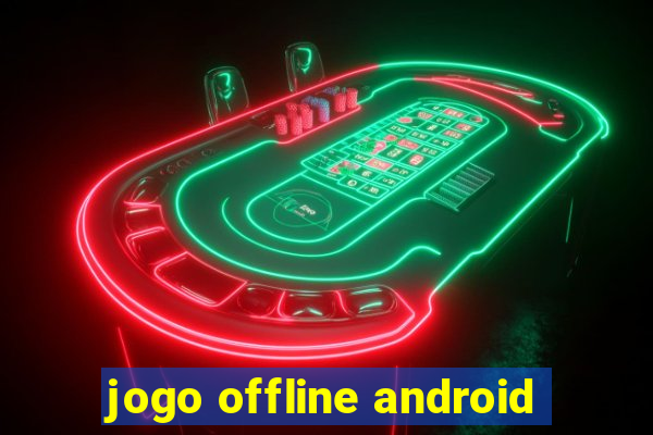 jogo offline android